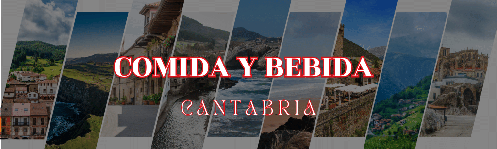 Comida y Bebida en Cantabria - Guia de Viaje
