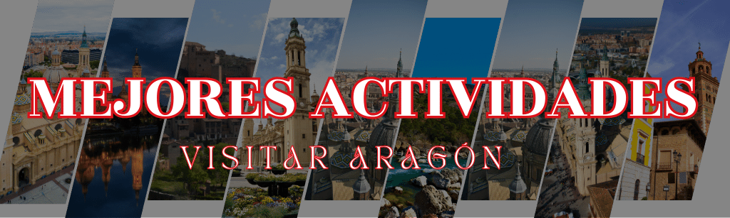 Las mejores actividades en Aragón
